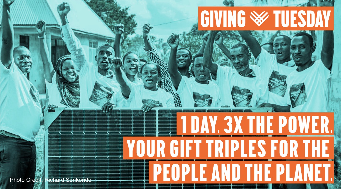 GIVING TUESDAY 1 DAY. 3X THE POWER. YOUR GIFT TRIPLES FOR THE PEOPLE AND THE PLANET.