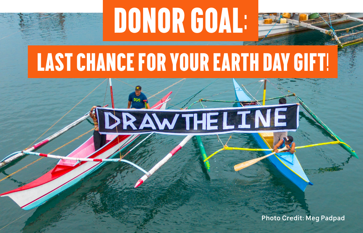 Donor Goal: Last Chance For Your Earth Day Gift!