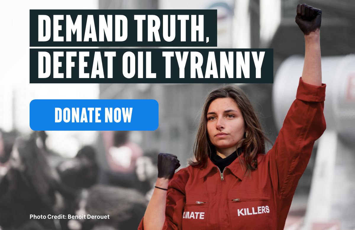 Demand Truth. Defeat Oil Tyranny. Donate Now