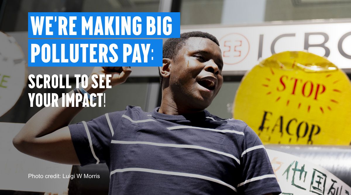 We're making Big Polluters pay: Scroll to see your impact!