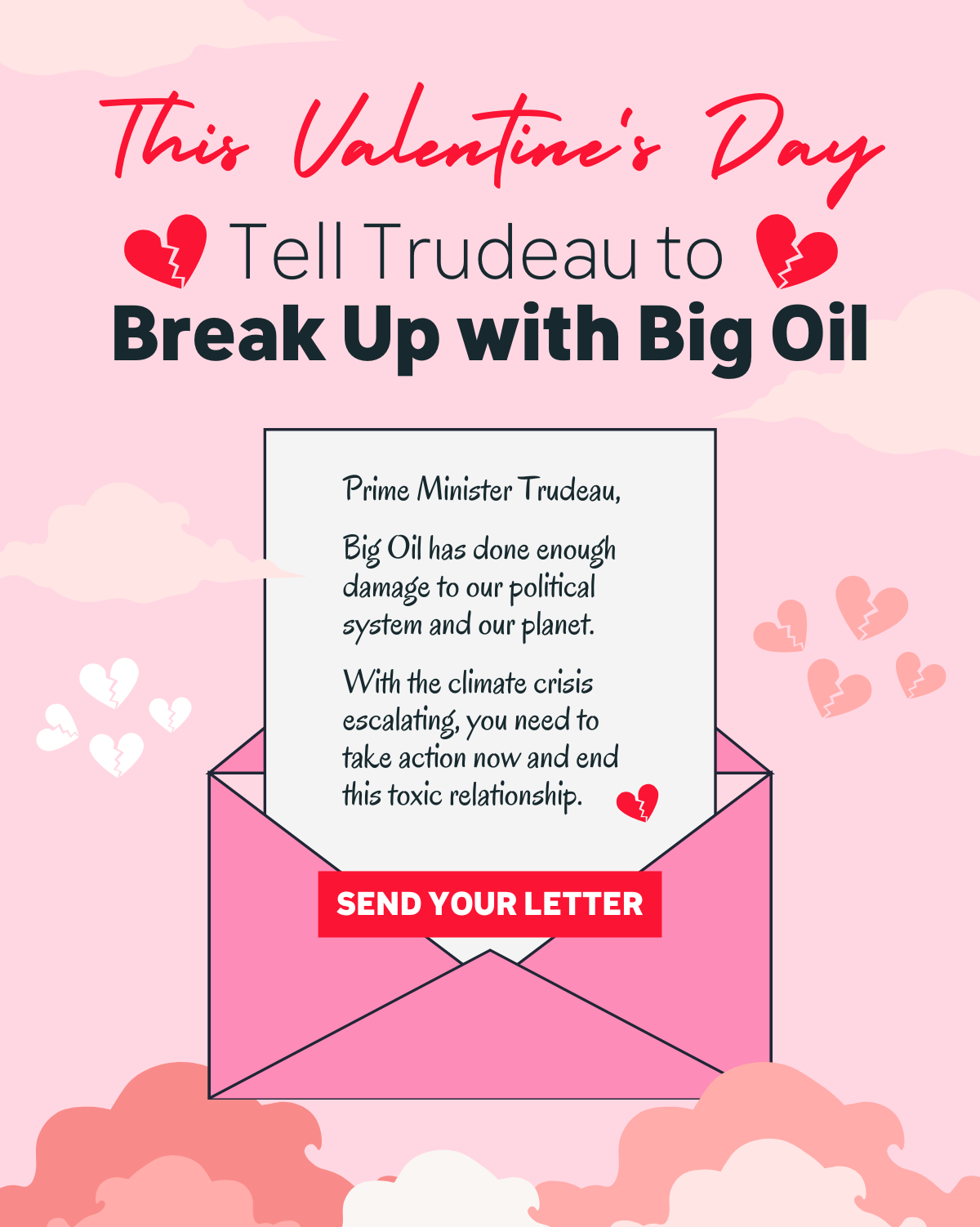 A graphic urging 350 Canada supporters to send a letter to Trudeau calling on the PM to break up with Big Oil.